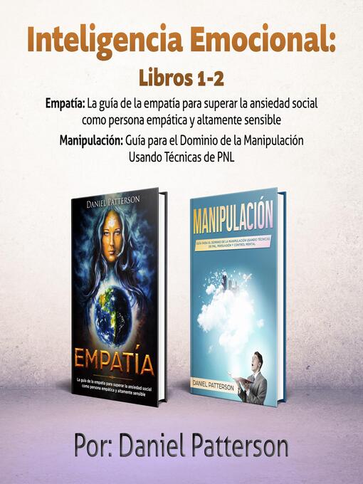 Title details for Inteligencia Emocional Libros 1-2 by Daniel Patterson - Available